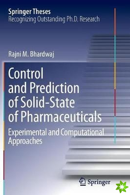Control and Prediction of Solid-State of Pharmaceuticals