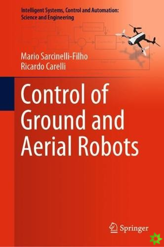 Control of Ground and Aerial Robots