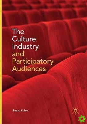 Culture Industry and Participatory Audiences