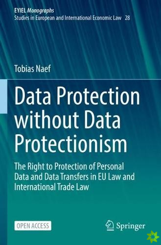Data Protection without Data Protectionism