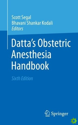 Datta's Obstetric Anesthesia Handbook