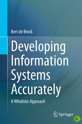 Developing Information Systems Accurately
