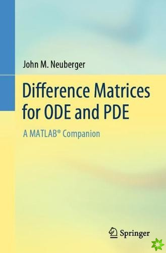 Difference Matrices for ODE and PDE