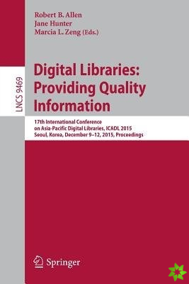 Digital Libraries: Providing Quality Information