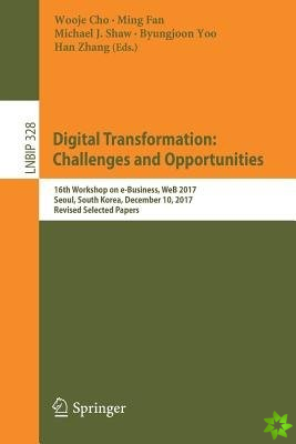 Digital Transformation: Challenges and Opportunities