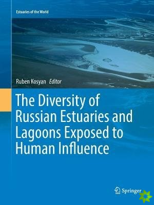 Diversity of Russian Estuaries and Lagoons Exposed to Human Influence