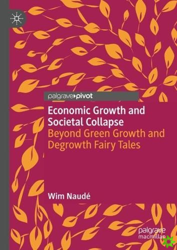 Economic Growth and Societal Collapse