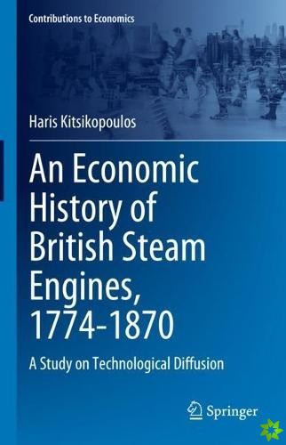 Economic History of British Steam Engines, 1774-1870