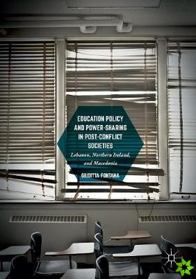Education Policy and Power-Sharing in Post-Conflict Societies