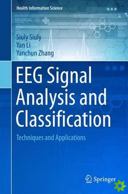 EEG Signal Analysis and Classification