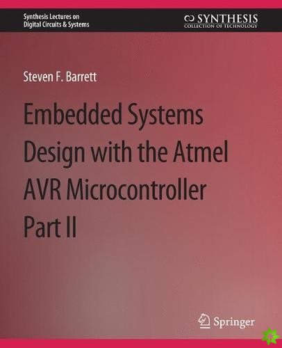 Embedded System Design with the Atmel AVR Microcontroller II