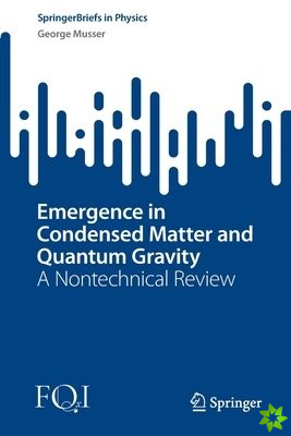 Emergence in Condensed Matter and Quantum Gravity