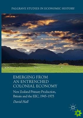 Emerging from an Entrenched Colonial Economy
