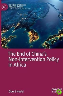 End of Chinas Non-Intervention Policy in Africa