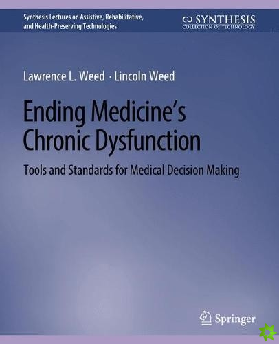 Ending Medicines Chronic Dysfunction
