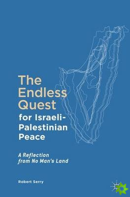 Endless Quest for Israeli-Palestinian Peace