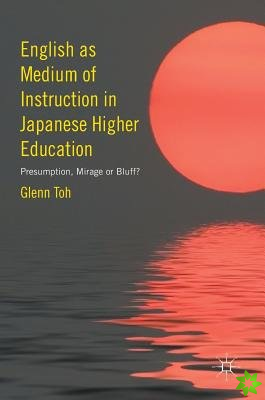 English as Medium of Instruction in Japanese Higher Education