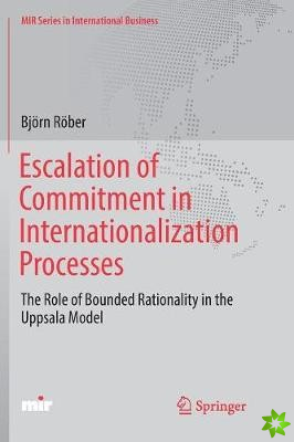 Escalation of Commitment in Internationalization Processes