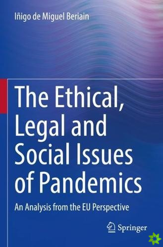 Ethical, Legal and Social Issues of Pandemics