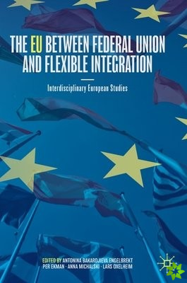 EU between Federal Union and Flexible Integration