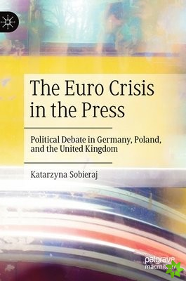 Euro Crisis in the Press