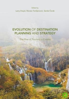 Evolution of Destination Planning and Strategy