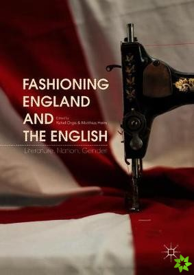 Fashioning England and the English