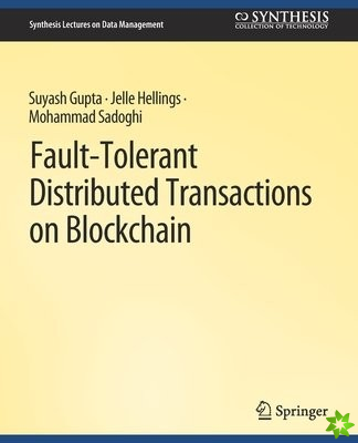 Fault-Tolerant Distributed Transactions on Blockchain
