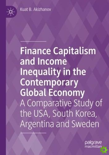 Finance Capitalism and Income Inequality in the Contemporary Global Economy