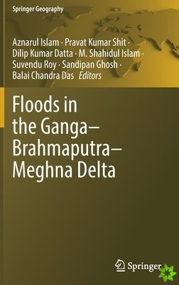 Floods in the GangaBrahmaputraMeghna Delta
