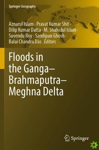 Floods in the GangaBrahmaputraMeghna Delta