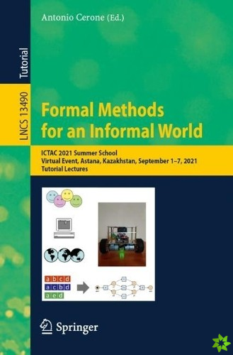 Formal Methods for an Informal World