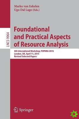 Foundational and Practical Aspects of Resource Analysis