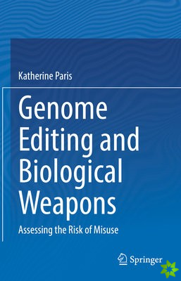 Genome Editing and Biological Weapons