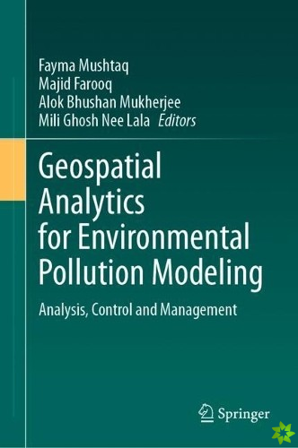 Geospatial Analytics for Environmental Pollution Modeling