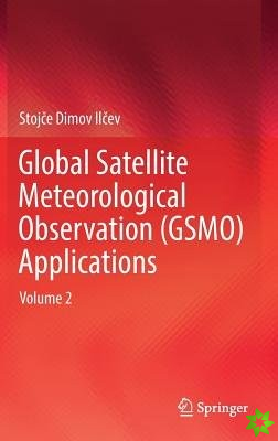 Global Satellite Meteorological Observation (GSMO) Applications