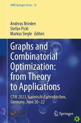 Graphs and Combinatorial Optimization: from Theory to Applications