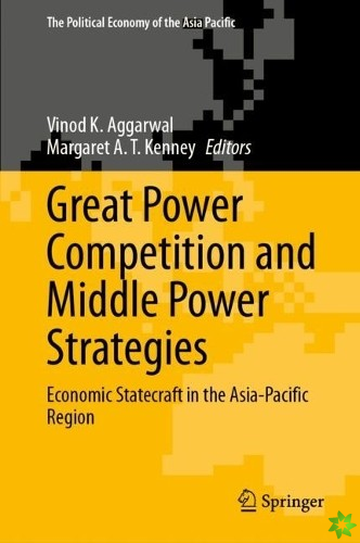 Great Power Competition and Middle Power Strategies