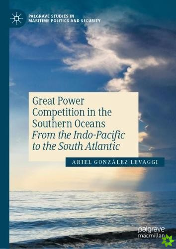 Great Power Competition in the Southern Oceans