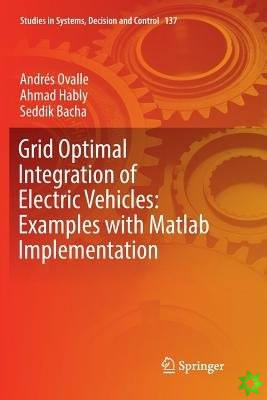 Grid Optimal Integration of Electric Vehicles: Examples with Matlab Implementation
