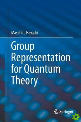 Group Representation for Quantum Theory