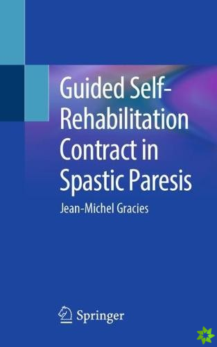 Guided Self-Rehabilitation Contract in Spastic Paresis