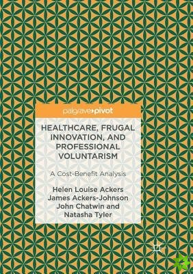 Healthcare, Frugal Innovation, and Professional Voluntarism