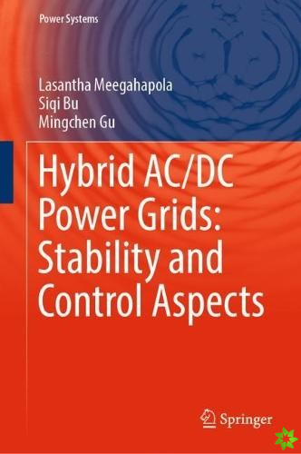 Hybrid AC/DC Power Grids: Stability and Control Aspects