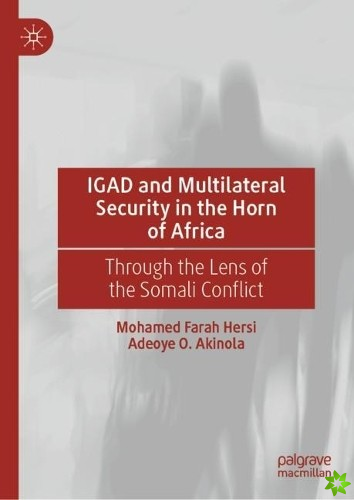 IGAD and Multilateral Security in the Horn of Africa
