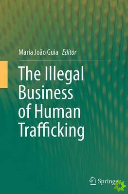 Illegal Business of Human Trafficking