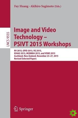 Image and Video Technology  PSIVT 2015 Workshops