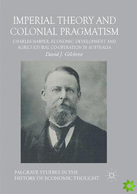 Imperial Theory and Colonial Pragmatism