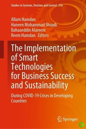 Implementation of Smart Technologies for Business Success and Sustainability
