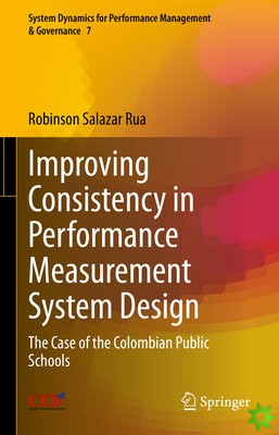 Improving Consistency in Performance Measurement System Design